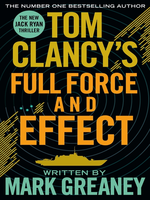 Title details for Full Force and Effect by Mark Greaney - Wait list